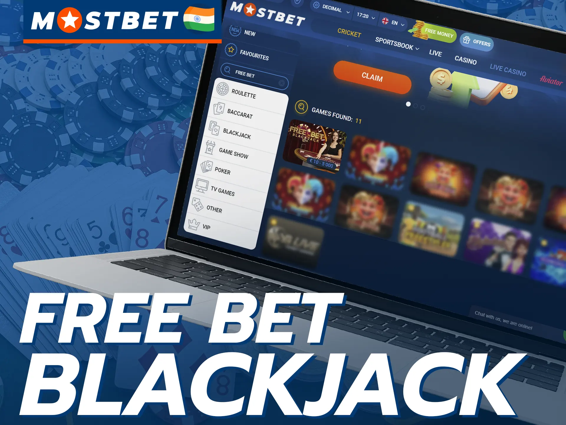 Mostbet has free bet blackjack that you can play.