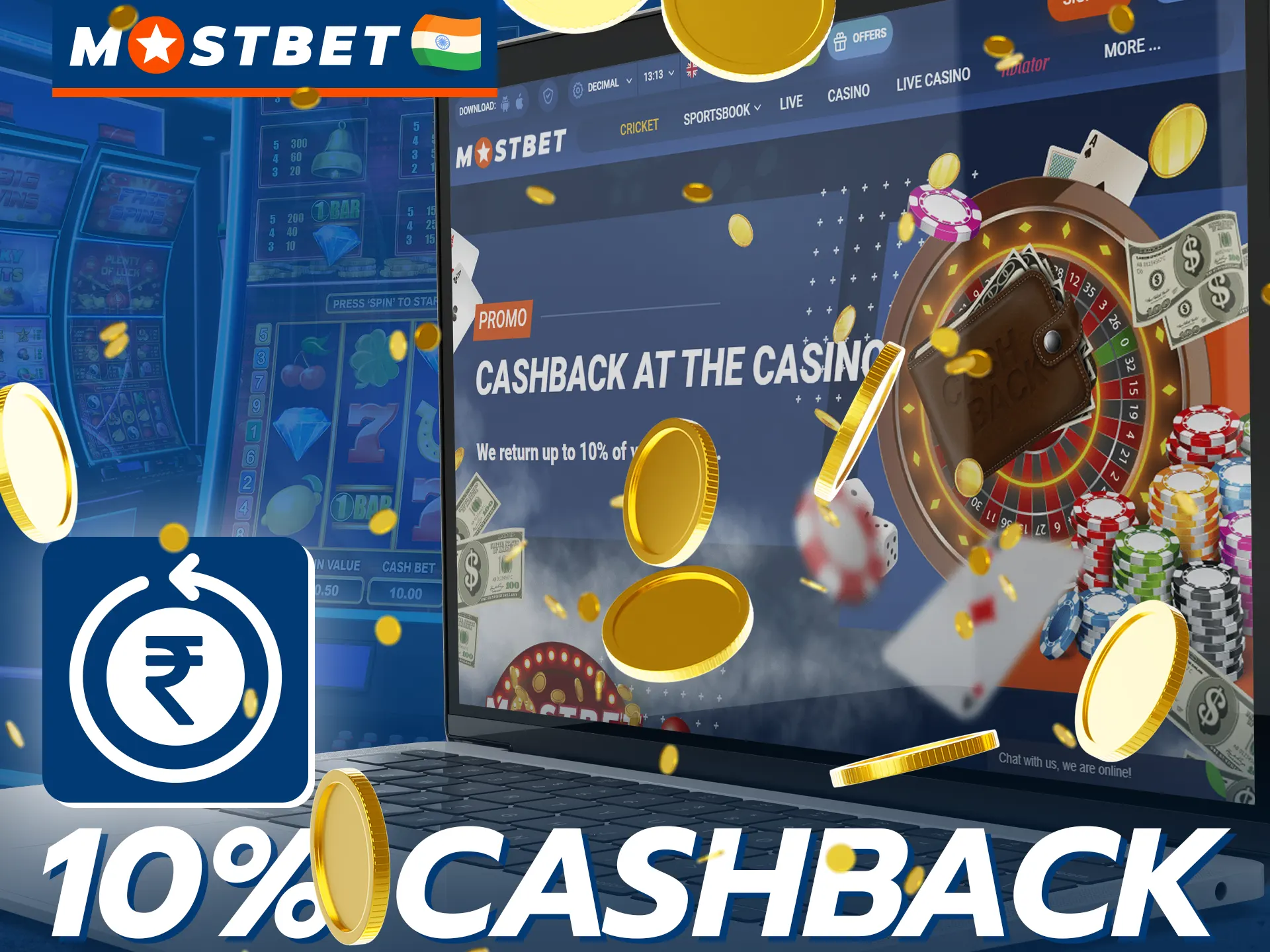 Get up to 10% cashback on losses at Mostbet casino.