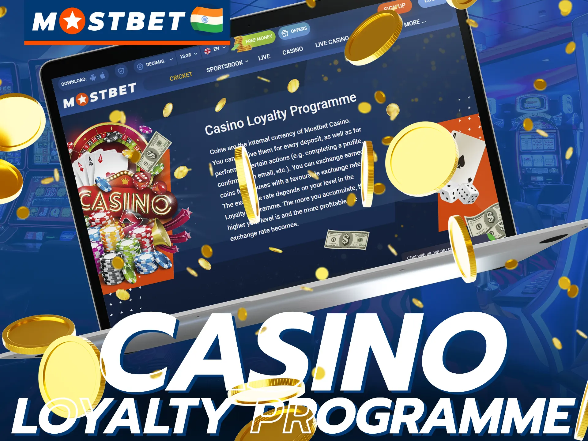 Join the Mostbet casino loyalty program and exchange special coins for prizes.