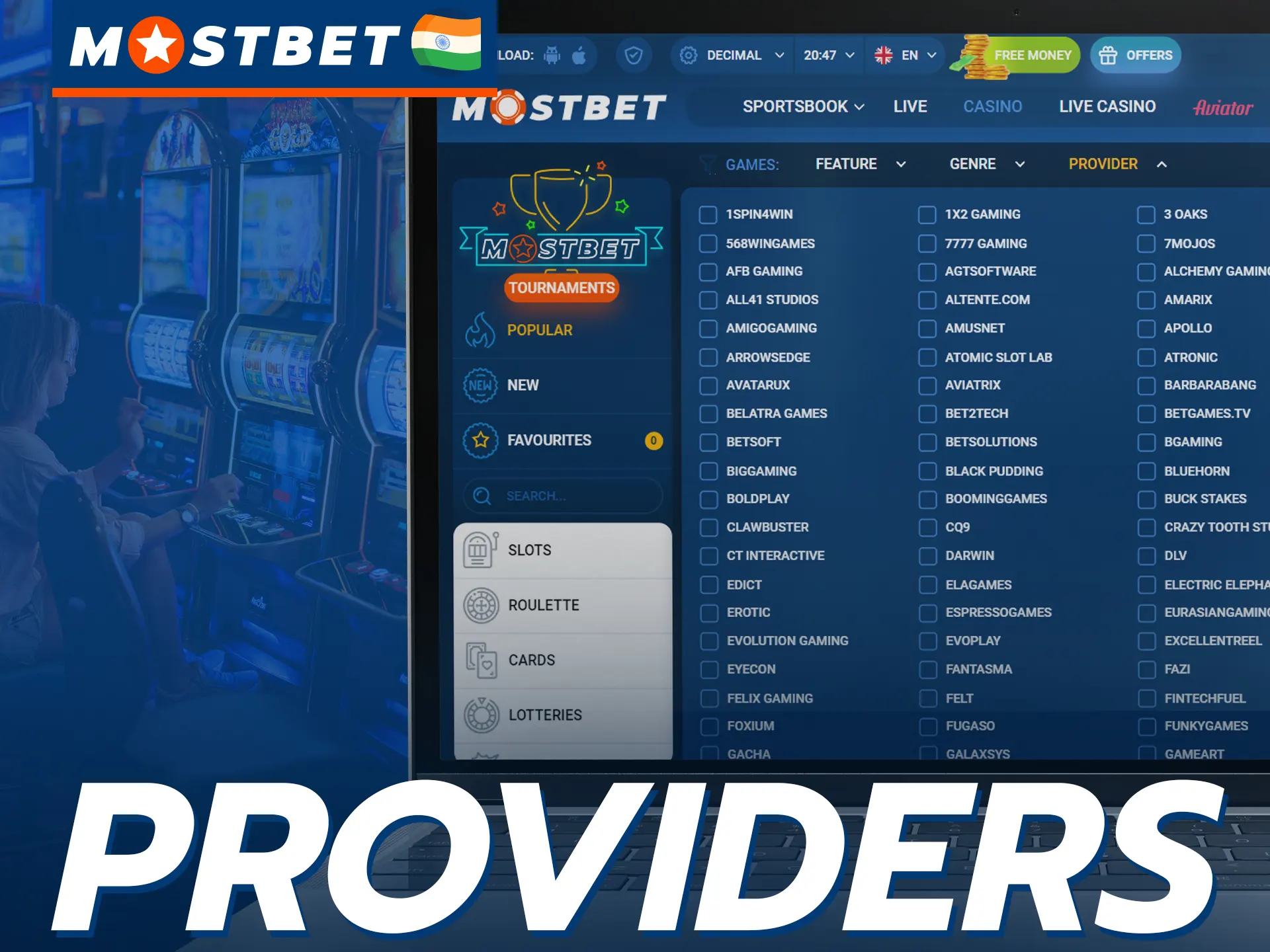 Mostbet cooperates with many reliable providers around the world.