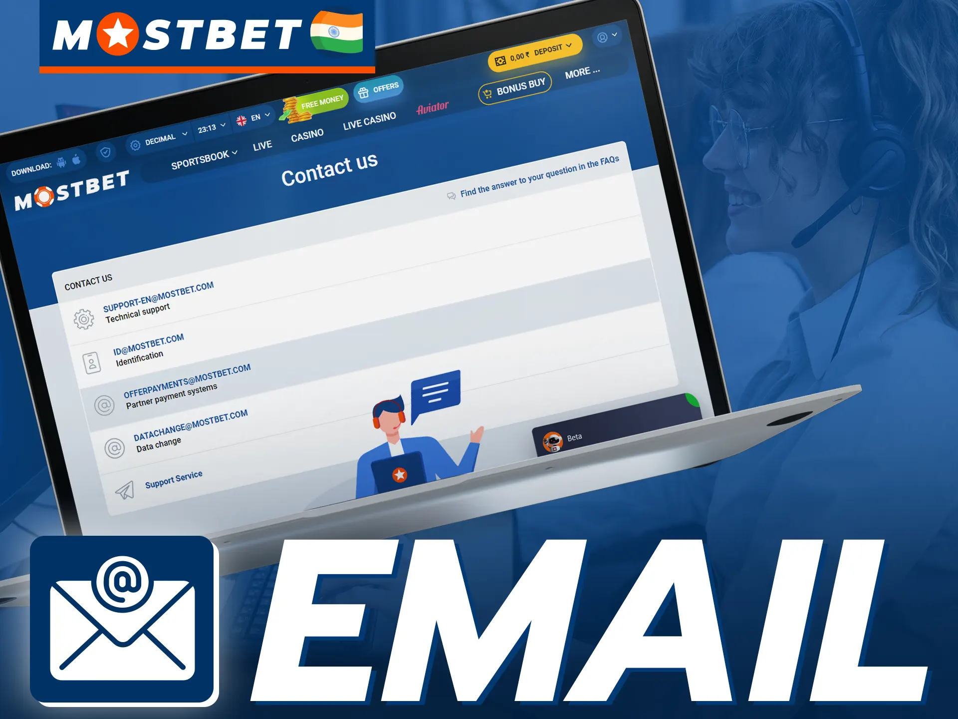 Contact Mostbet support by email.