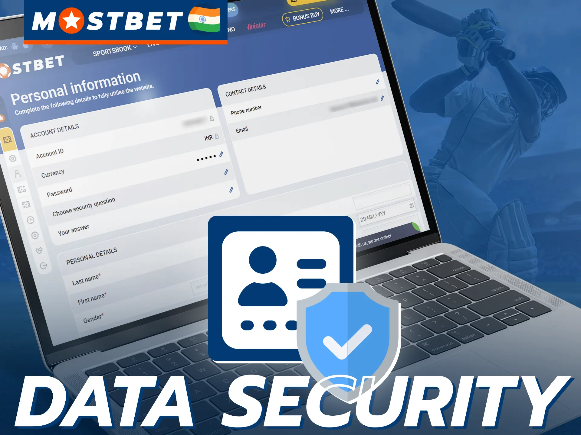 Mostbet ensures the security of your personal data.