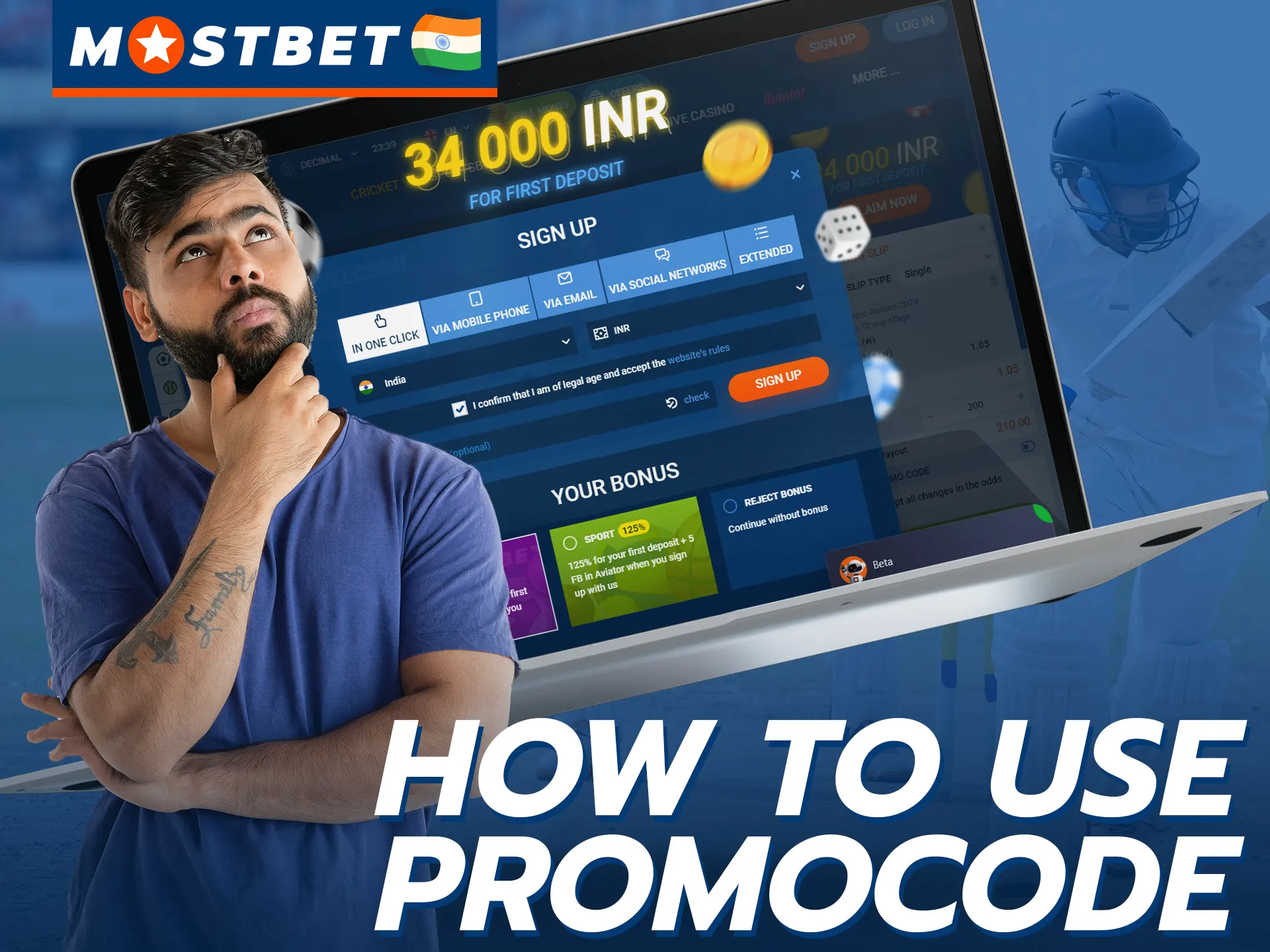 Apply our Mostbet promo code when registering.