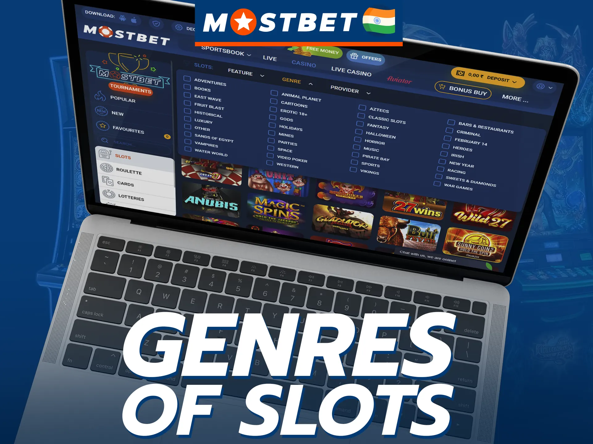 Choose your favorite slot genre and play it at Mostbet.