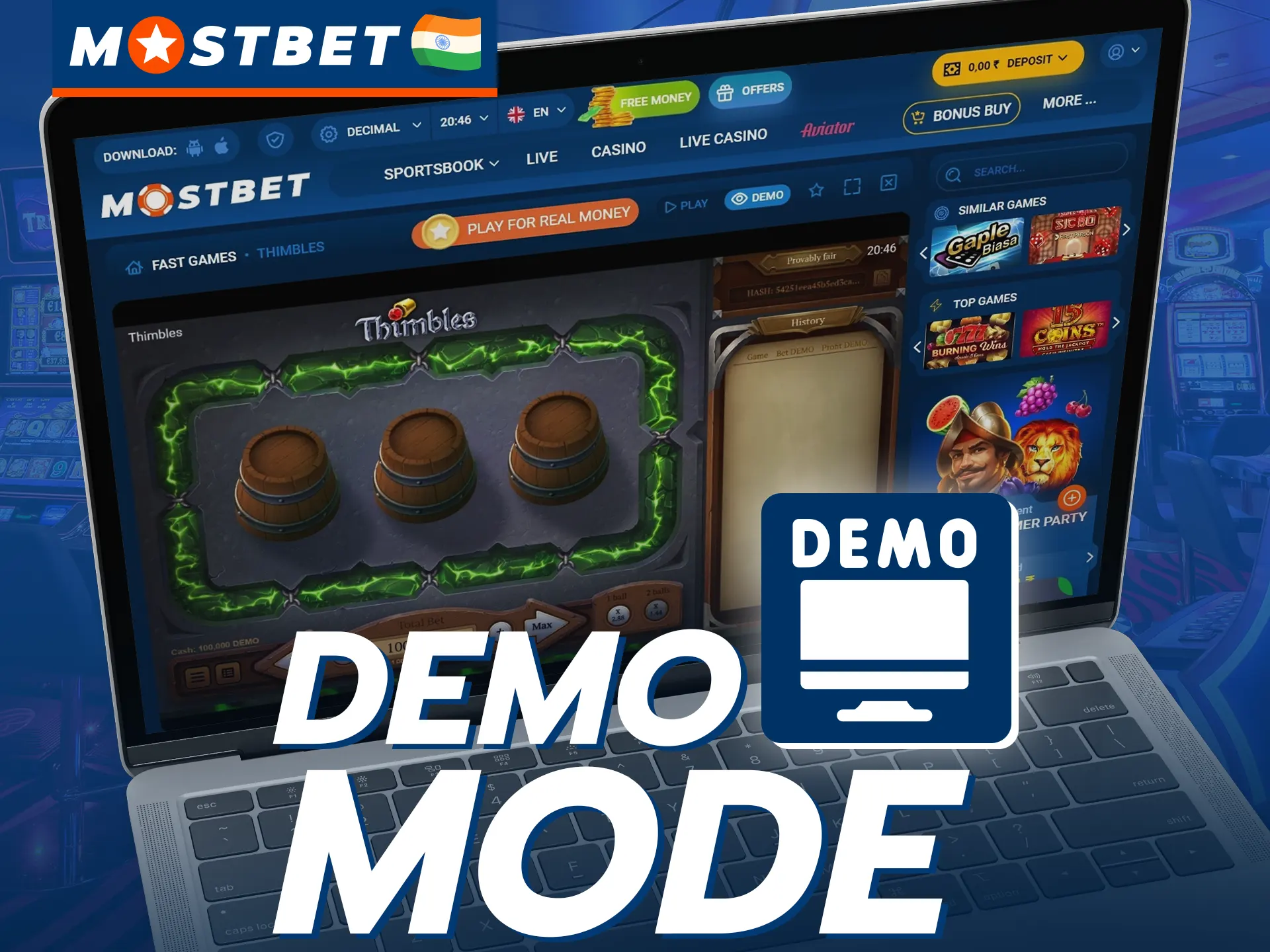 Mostbet has a demo version of the Thimbles game.