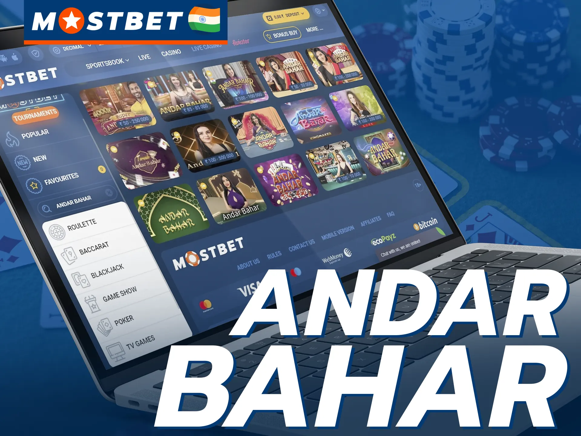 At Mostbet you can play the popular TV game Andar Bahar.